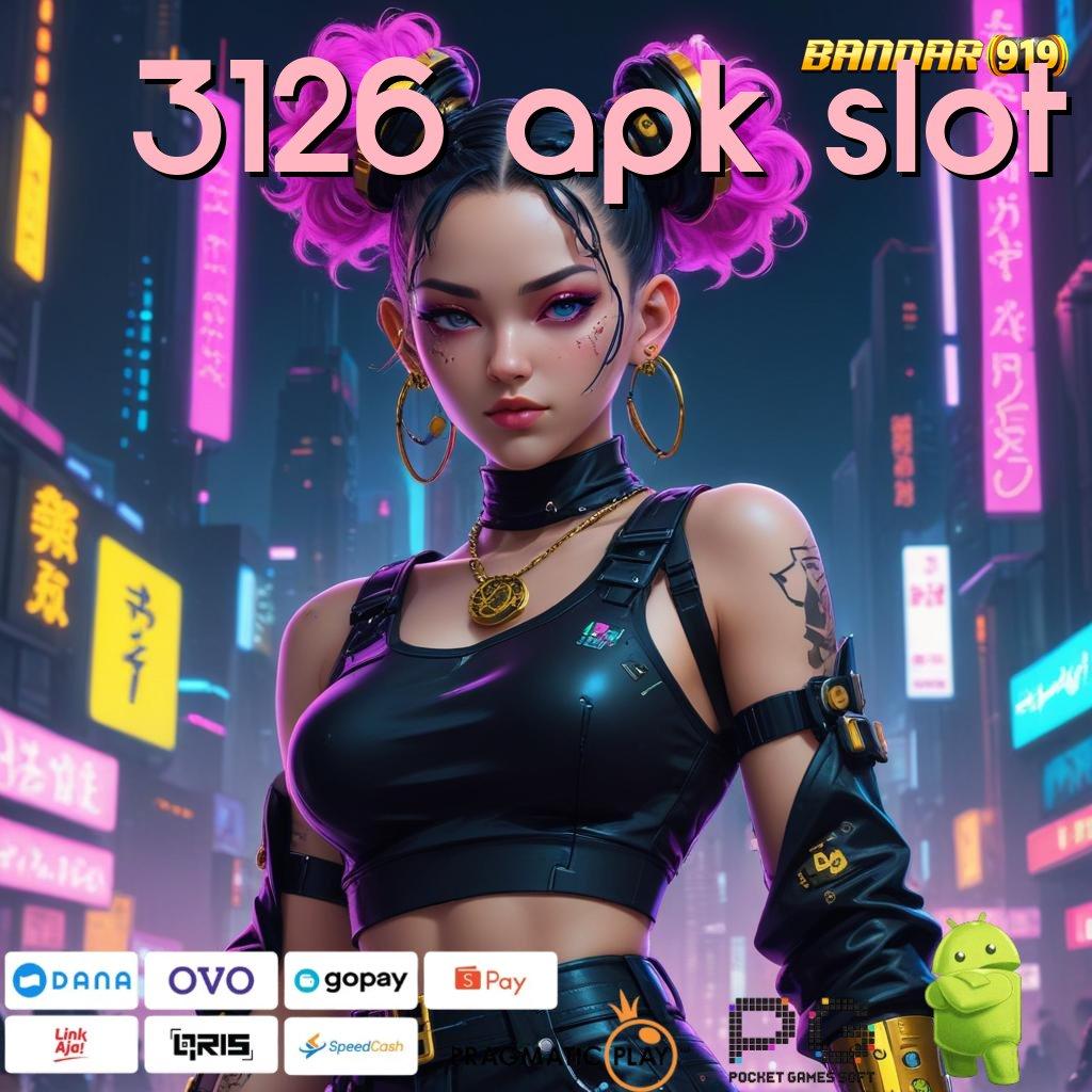 3126 APK SLOT , Event Android iOS Bonus Besar Titik Interaksi