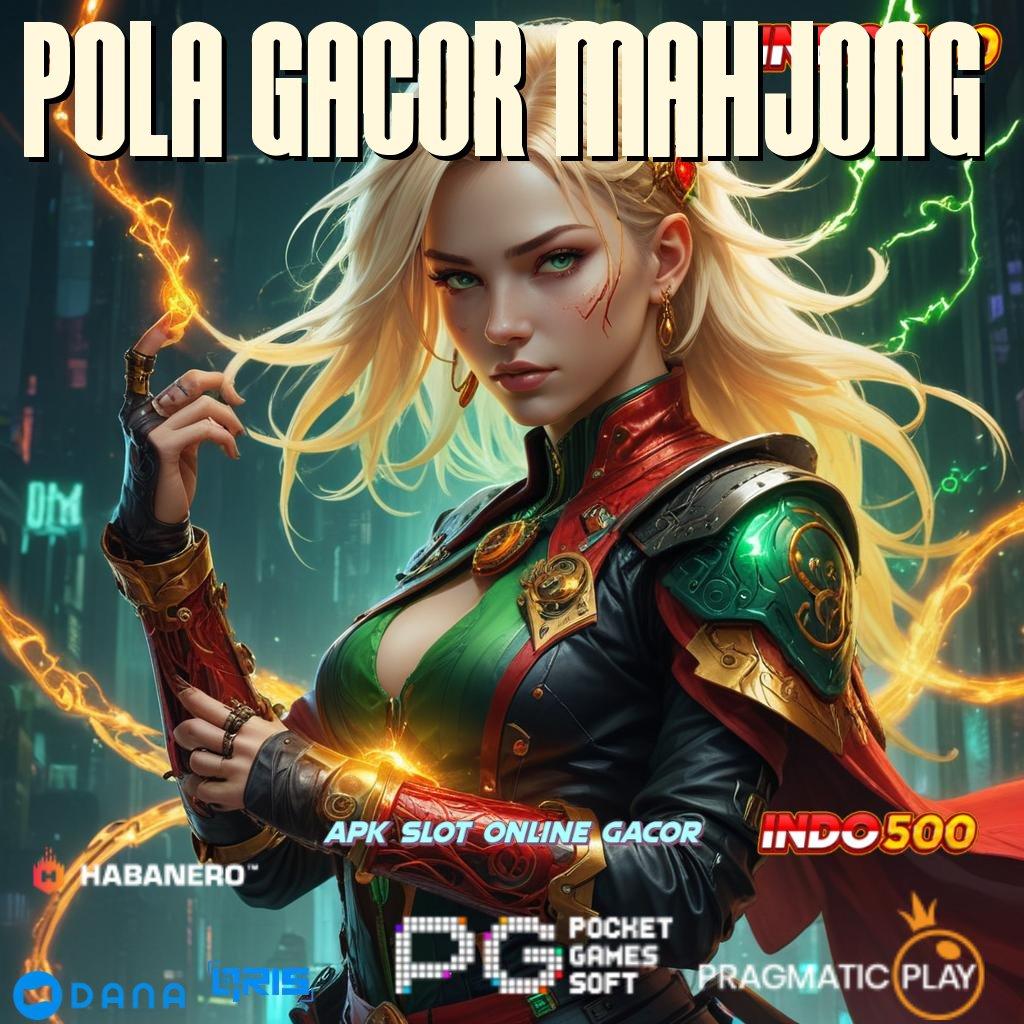 POLA GACOR MAHJONG → bonus event jackpot tiada henti tiap putaran