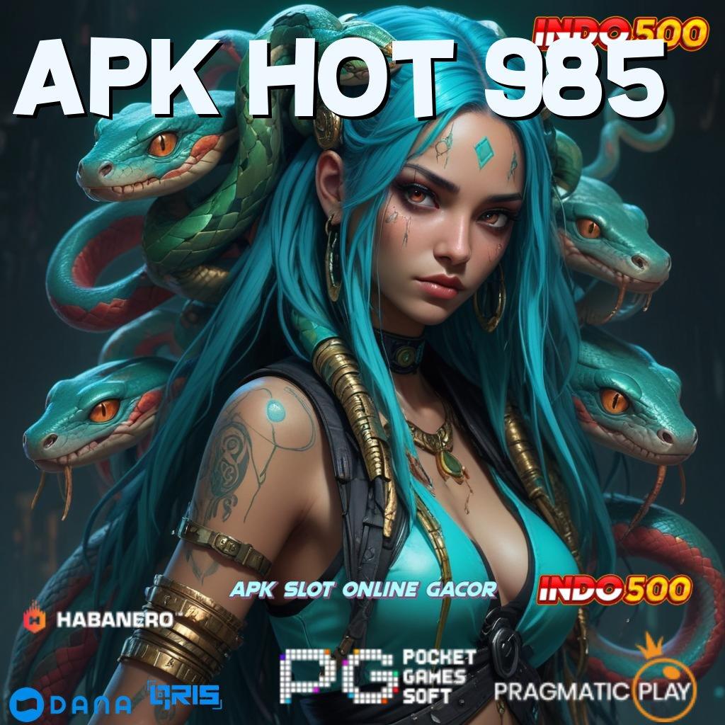 Apk Hot 985