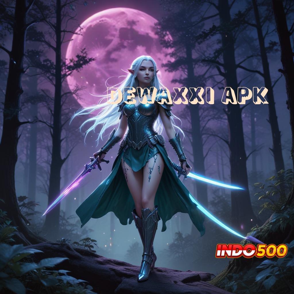 Dewaxxi Apk