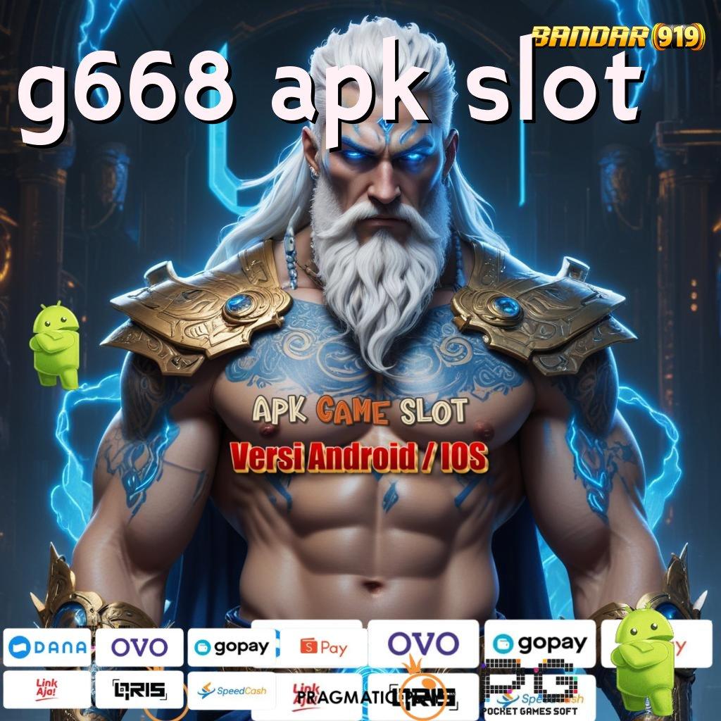 G668 APK SLOT # Dasar Pemikiran Mudah Diterima di Android