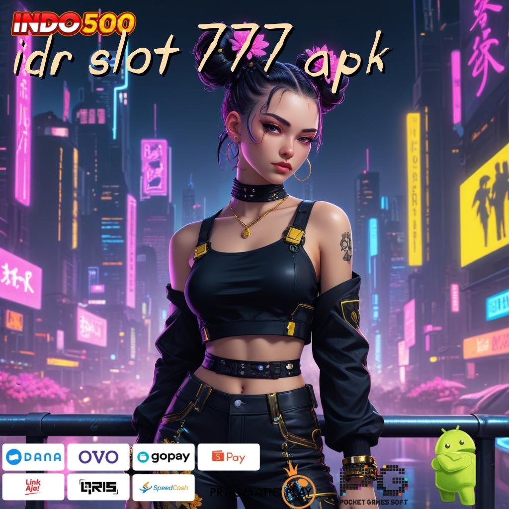 IDR SLOT 777 APK reward untuk klaim pendidikan unggul