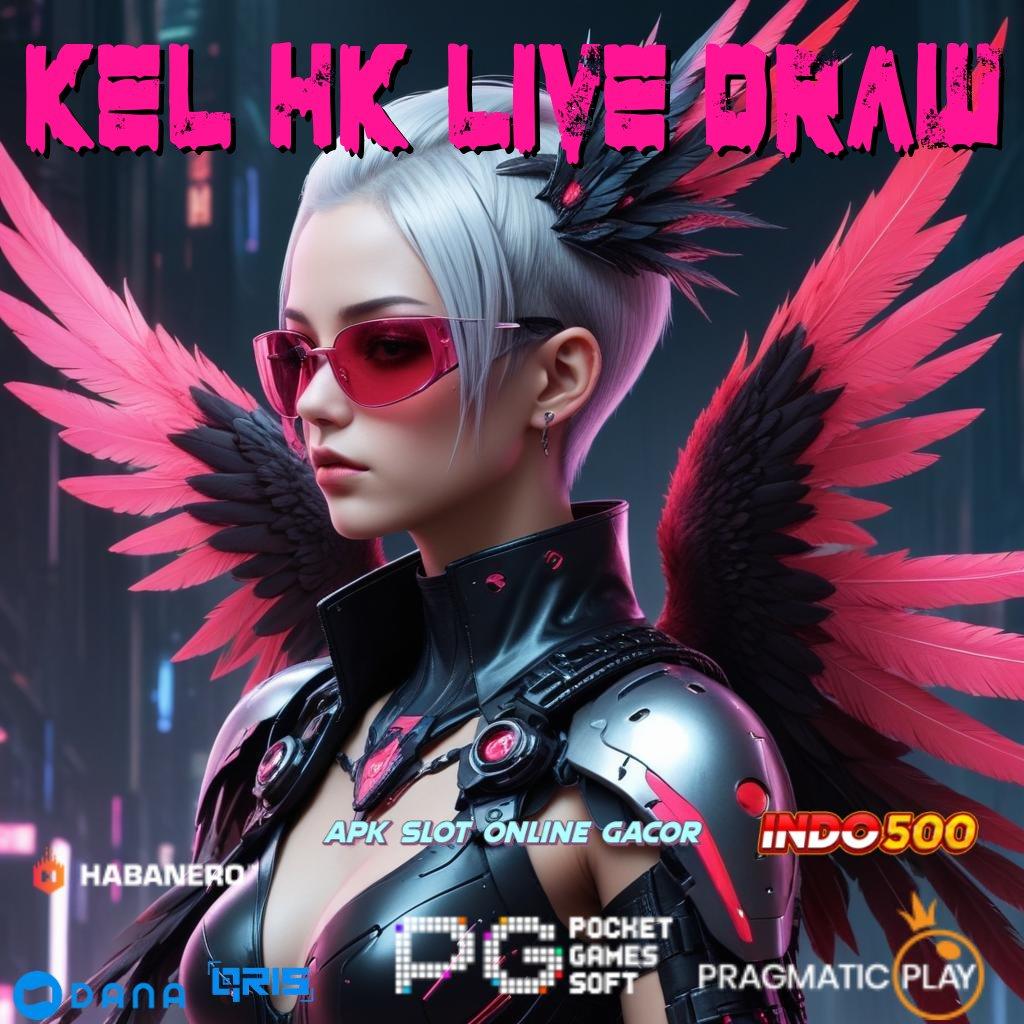 Kel Hk Live Draw