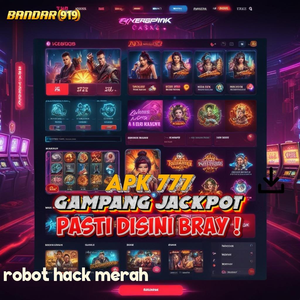 ROBOT HACK MERAH ↪ Jackpot Melimpah Dari Pola Cuan Baru