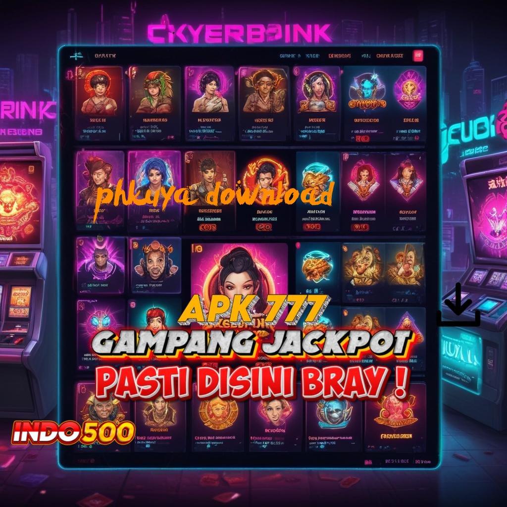 PHKUYA DOWNLOAD ↪ depo ovo jackpot tanpa hambatan langsung wd