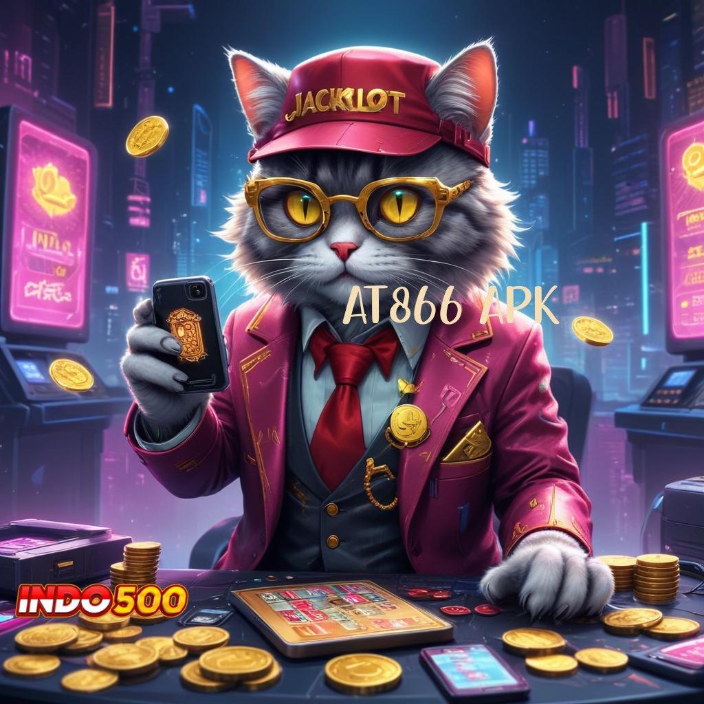 AT866 APK ® Unduh APK Jackpot Scatter Gampang Banget