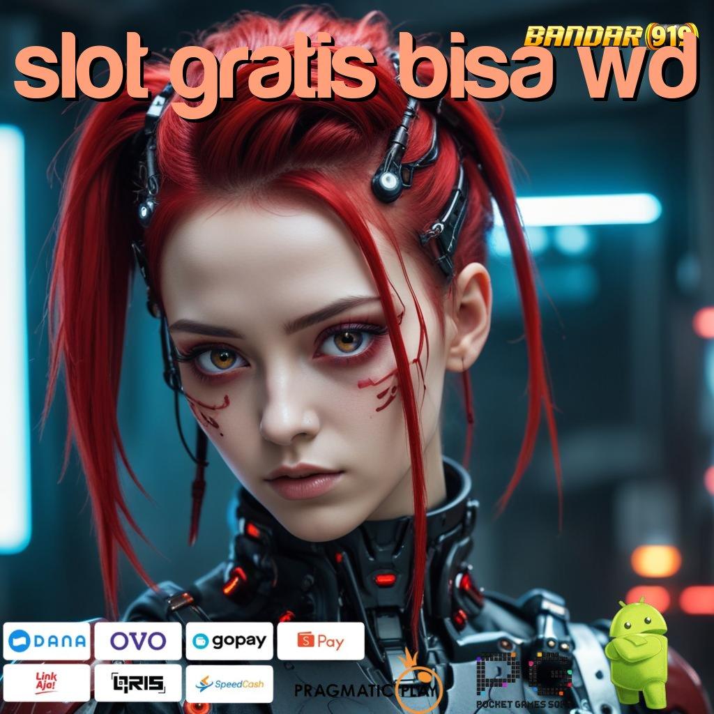 SLOT GRATIS BISA WD | Bonus Android Langsung Valid Spin