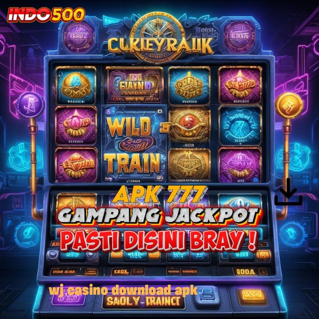 WJ CASINO DOWNLOAD APK ✧ gaya menang yang menggembirakan