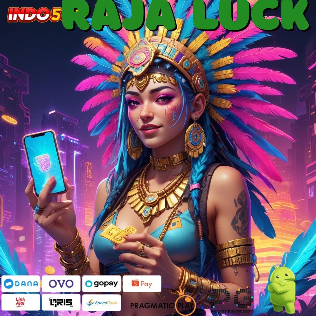 RAJA LUCK Event Android iOS Bonus Besar Titik Interaksi