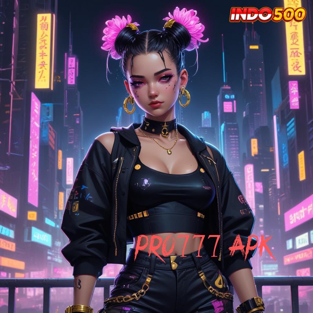 PRO777 APK ➽ tautan baru langsung wd slot megaways