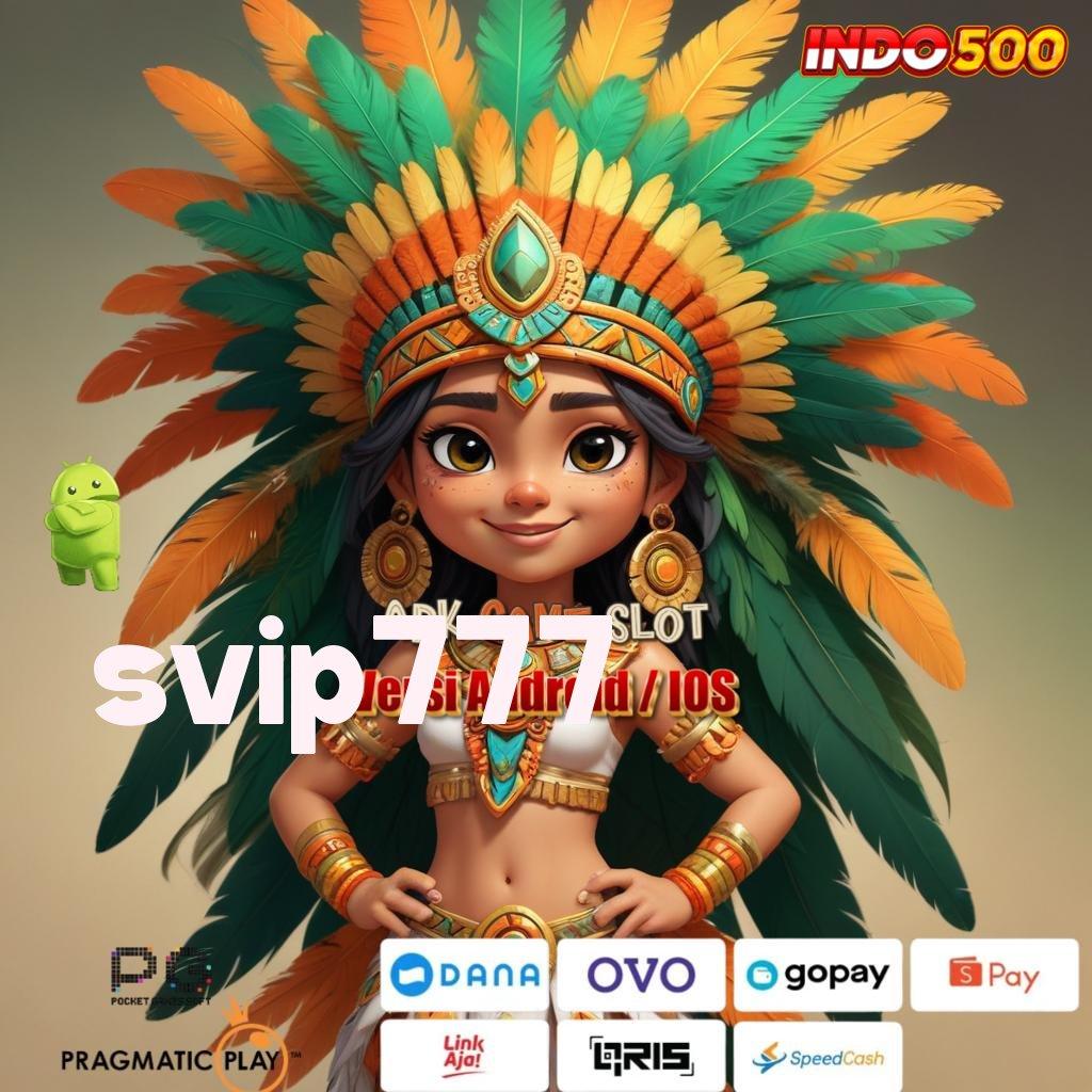 SVIP777 💯 Mesin Slot Modern Solusi Untung Tanpa Kendala