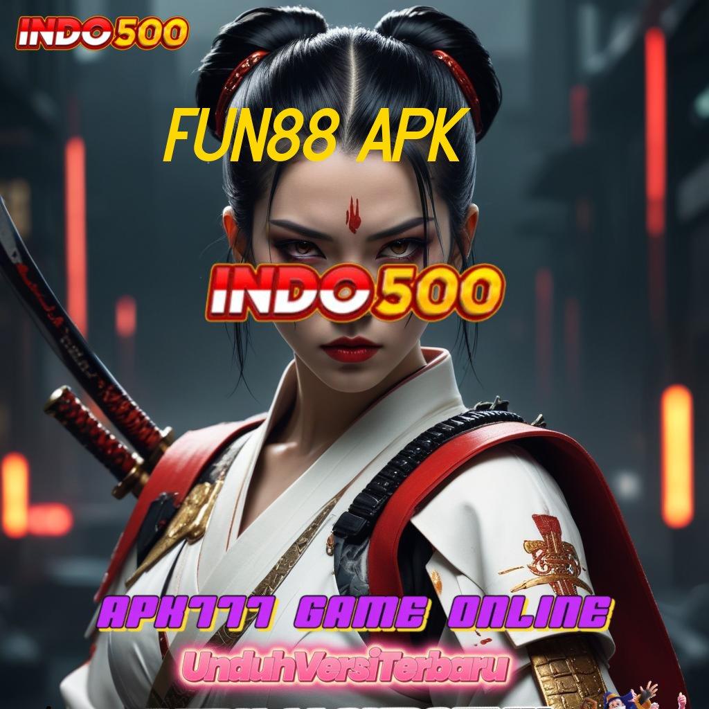 FUN88 APK ➳ Penyedia Layanan Digital Baru untuk Stabilitas Nyata