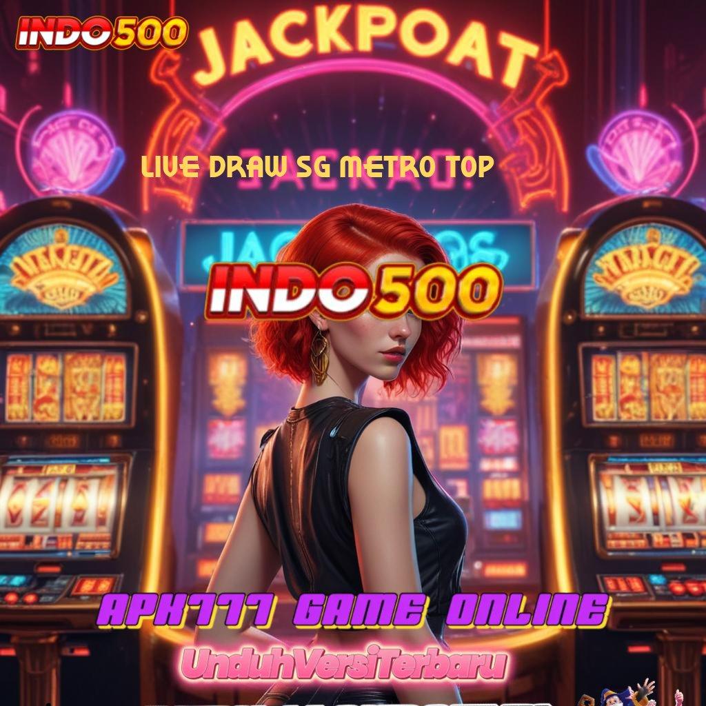 LIVE DRAW SG METRO TOP ➰ Blockchain Apk Versi Gacor Tingkatkan Produktivitas