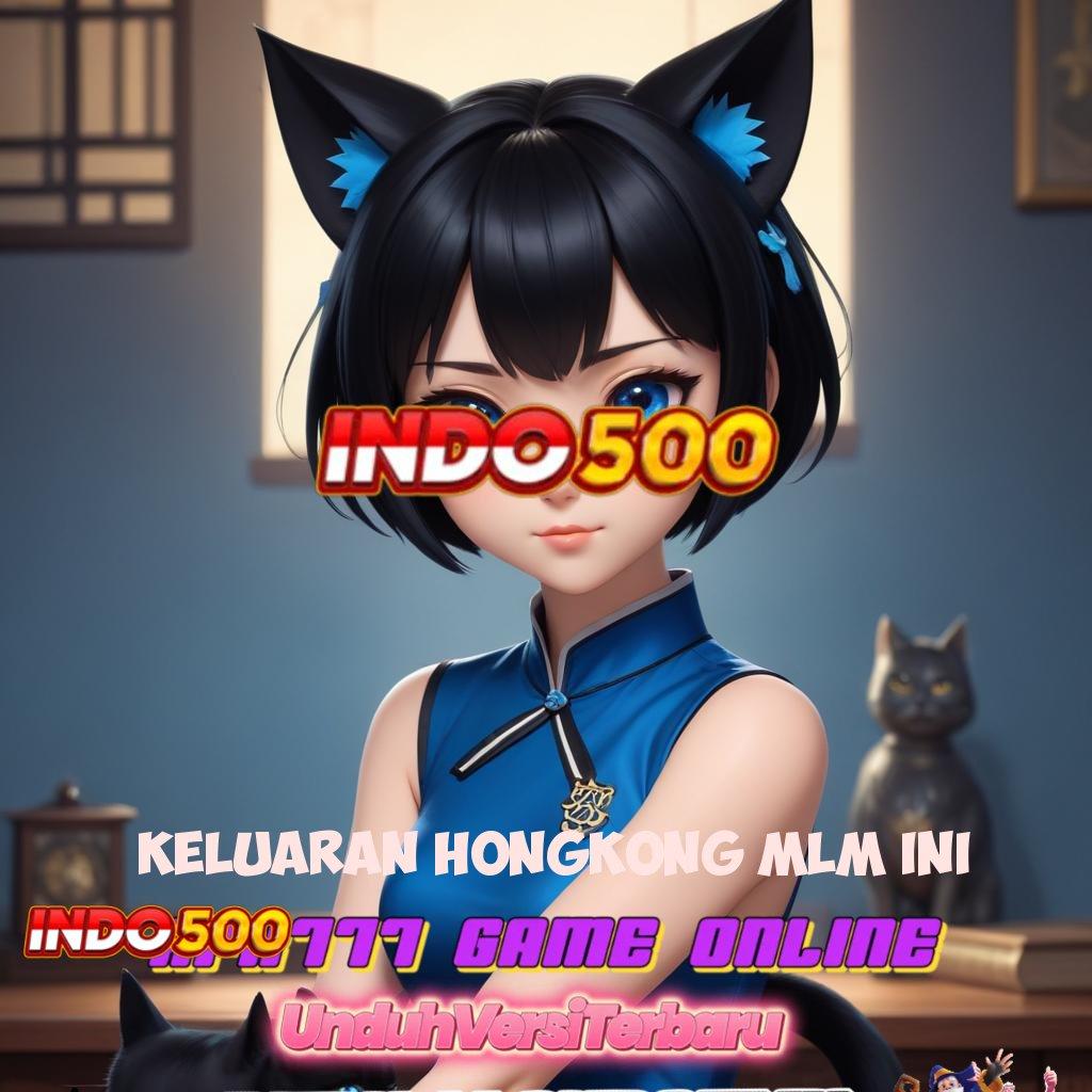 KELUARAN HONGKONG MLM INI 🚀 langkah juara tutorial cuan instan