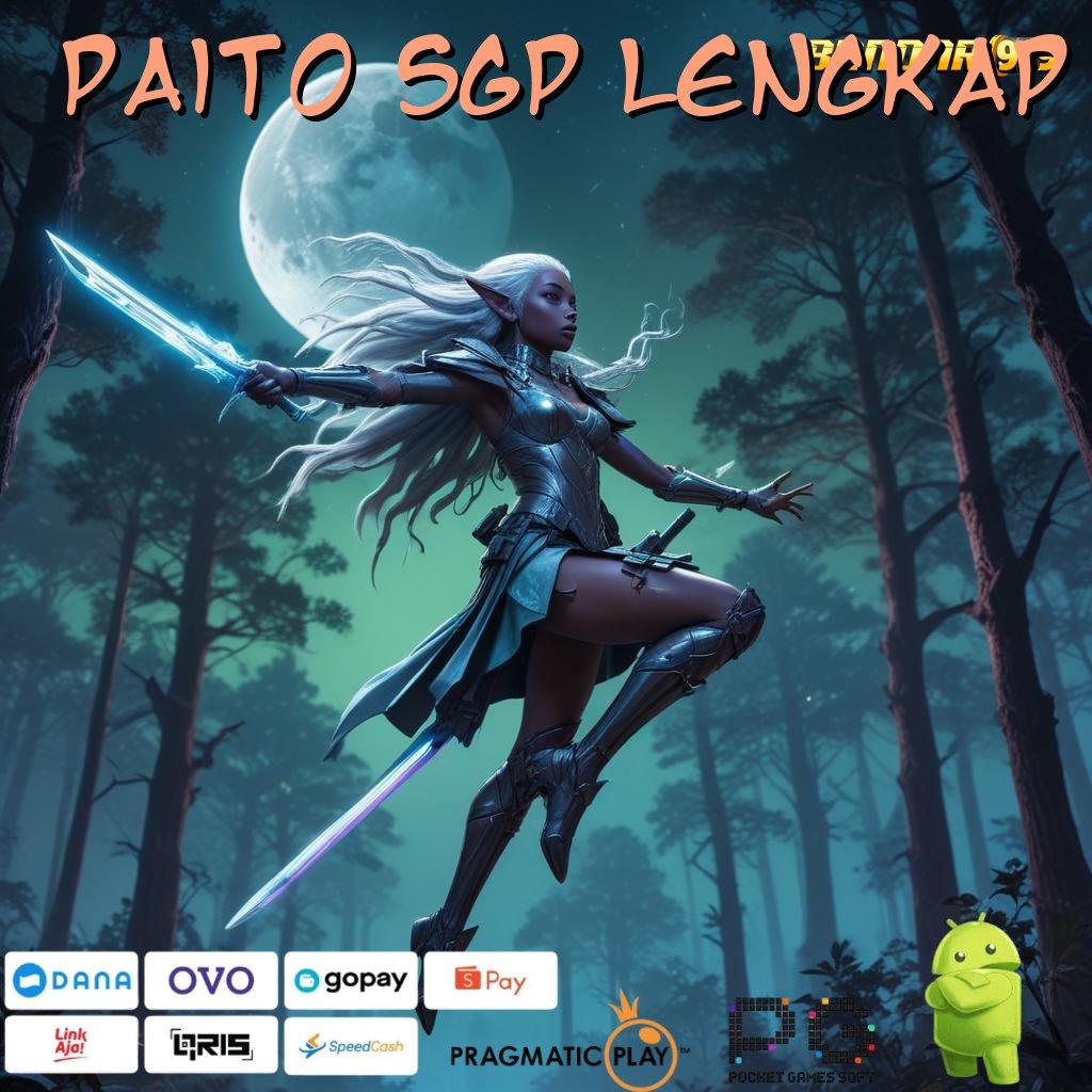 PAITO SGP LENGKAP # Unduh APK Baru Langsung Dapat Bonus