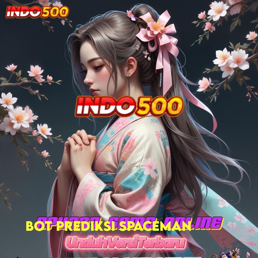 BOT PREDIKSI SPACEMAN Jackpot Langsung WD Dengan Spin Tanpa Hambatan