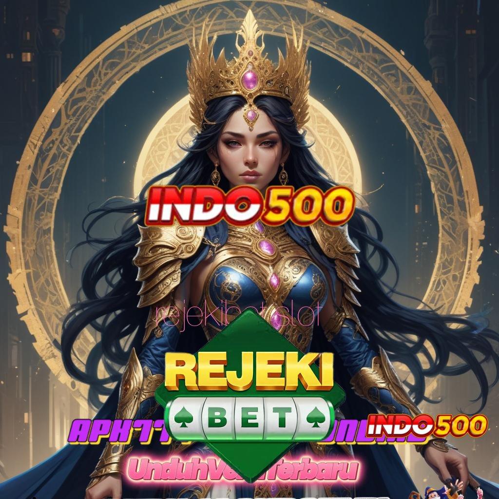 REJEKIBET SLOT ✨ selalu utama kesuksesan untung