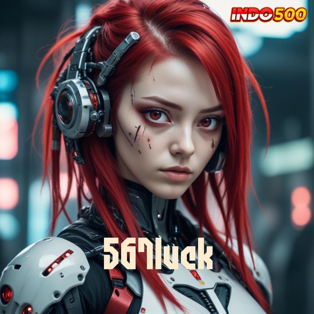 567LUCK ↦ Platform Digital dengan Struktur Terintegrasi