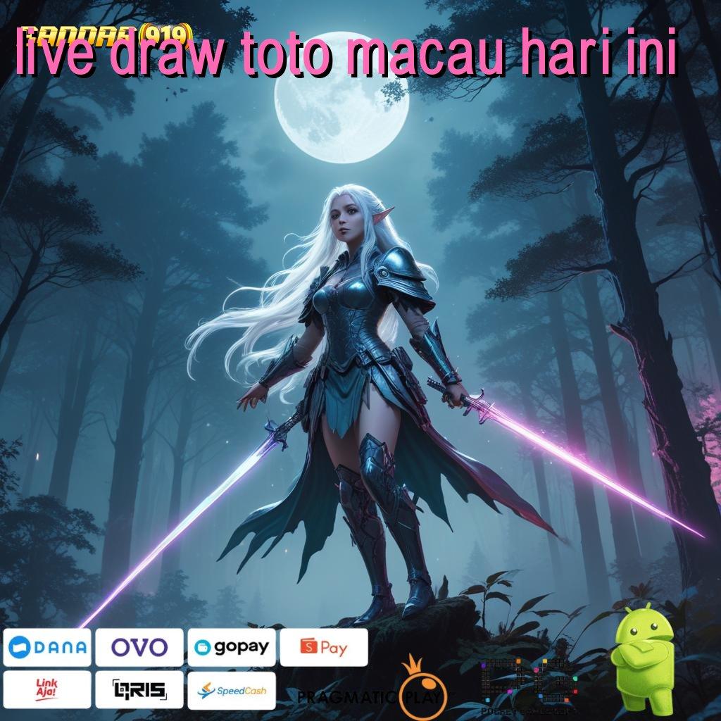 LIVE DRAW TOTO MACAU HARI INI | teratas pertama paling favorit kejutan spin