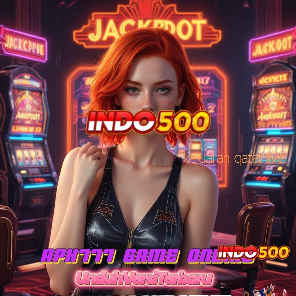 KELUARAN QATAR LIVE ♍ Indonesia Puncaki RTP Tertinggi Apk Slot Tanpa Biaya Deposit Awal