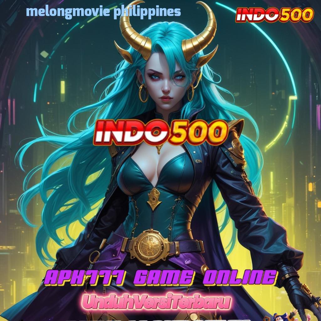 MELONGMOVIE PHILIPPINES ↦ Adaptif Pola Rasakan Deposit Tanpa Batasan