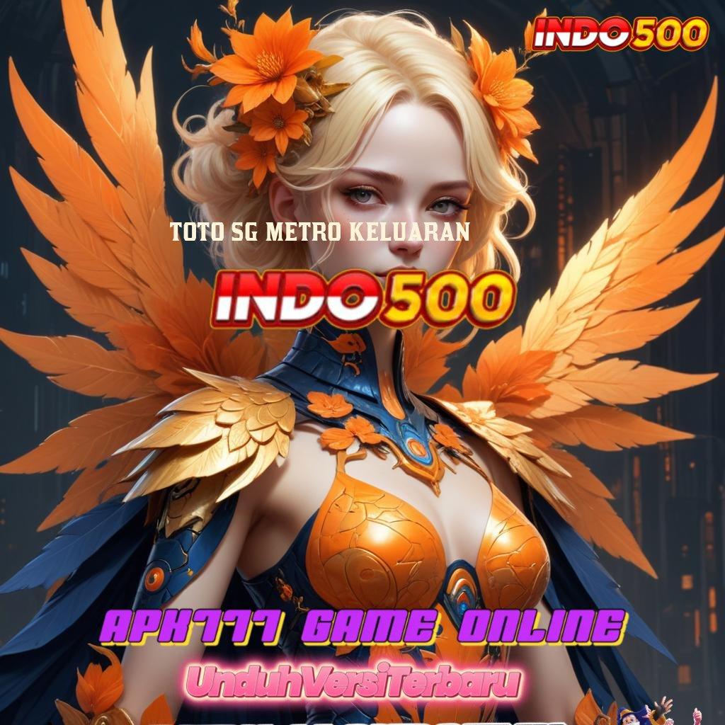 TOTO SG METRO KELUARAN ➰ Android Spin Valid Versi 2.749