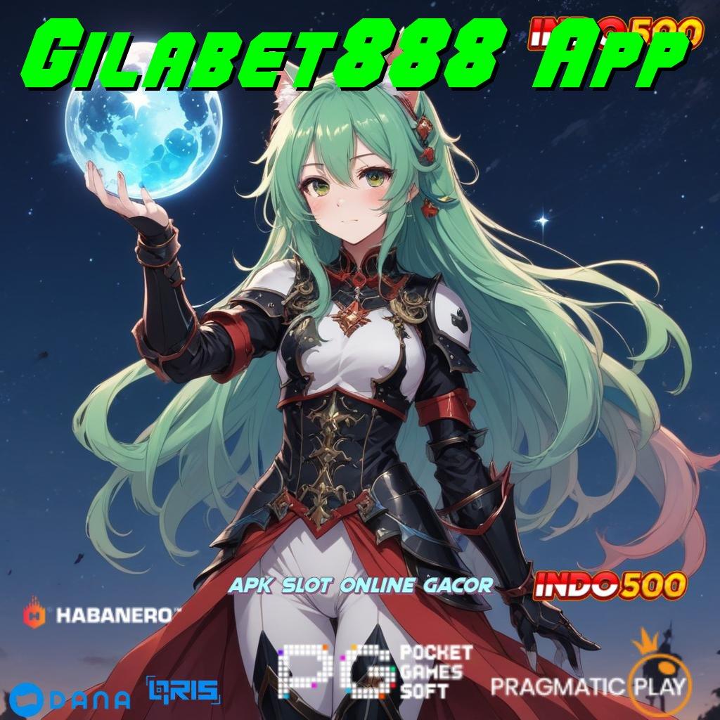 Gilabet888 App