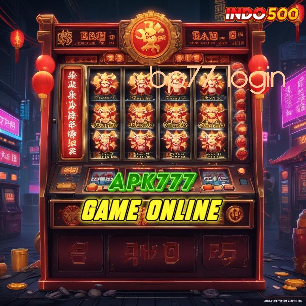 BP77 LOGIN Game Gampang Duit Riil Langsung Masuk