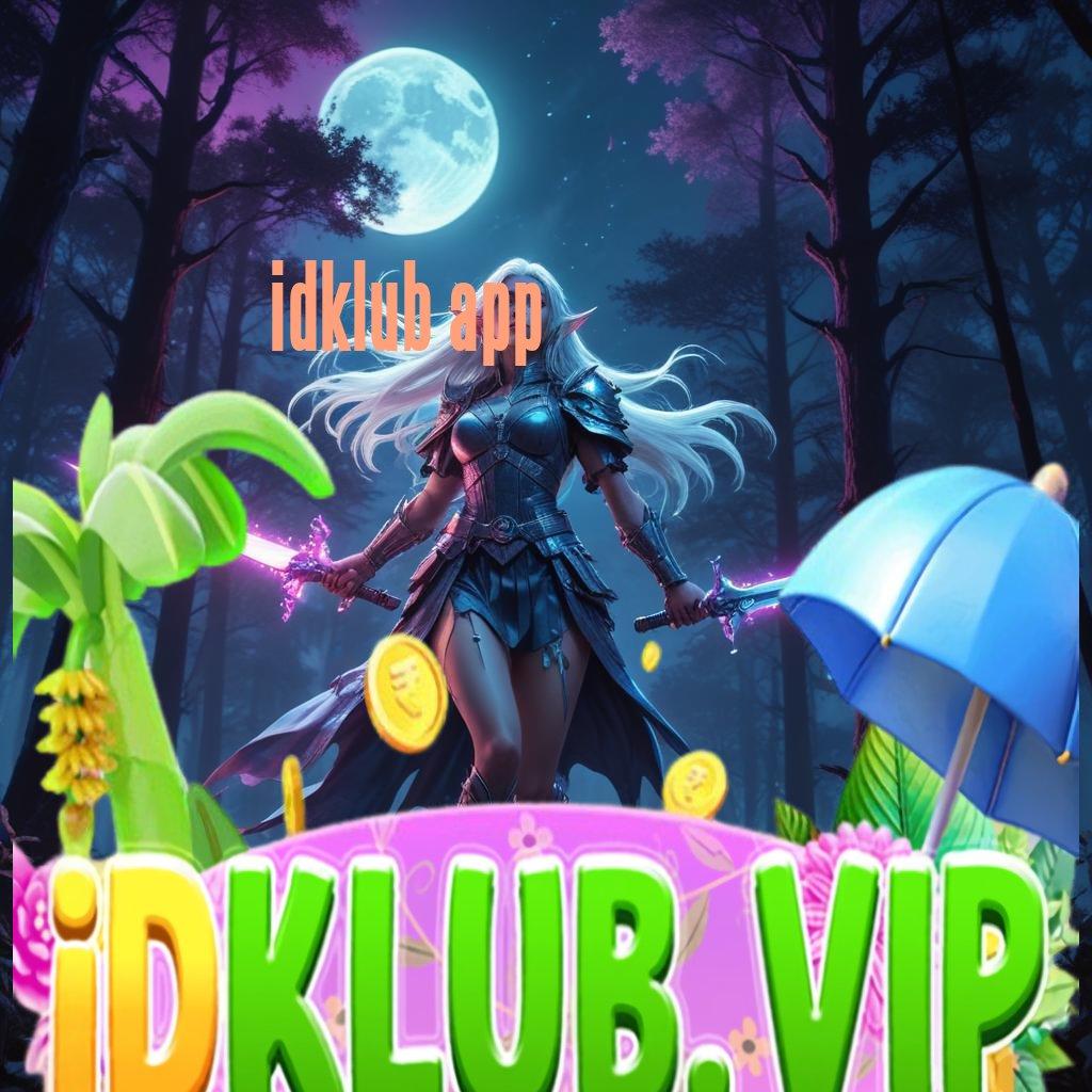 IDKLUB APP Depo Tanpa Potongan 5rb Dapatkan Apk Slot Gacor 777 Gratis Versi Baru