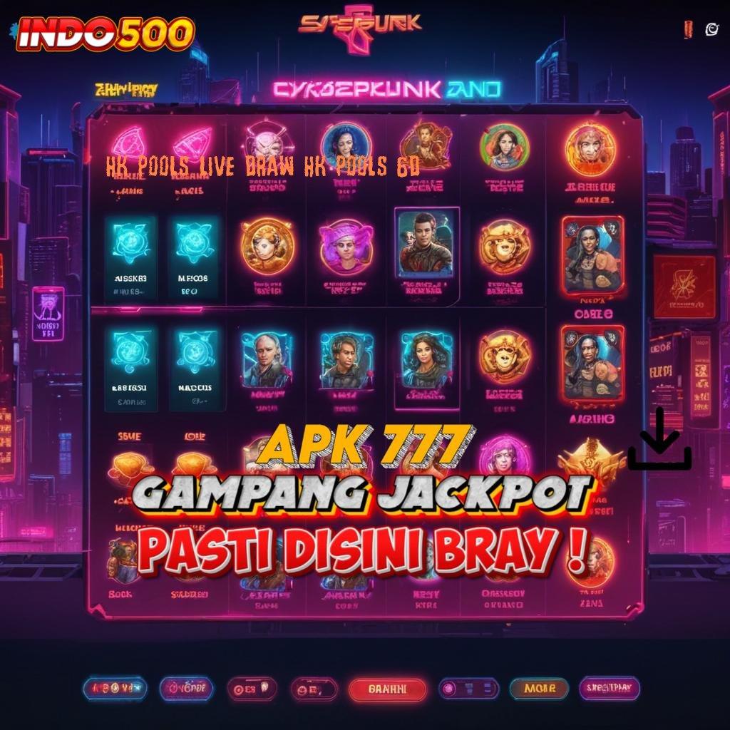 HK POOLS LIVE DRAW HK POOLS 6D ruang keterhubungan teknologi jalan masuk kecepatan pijakan