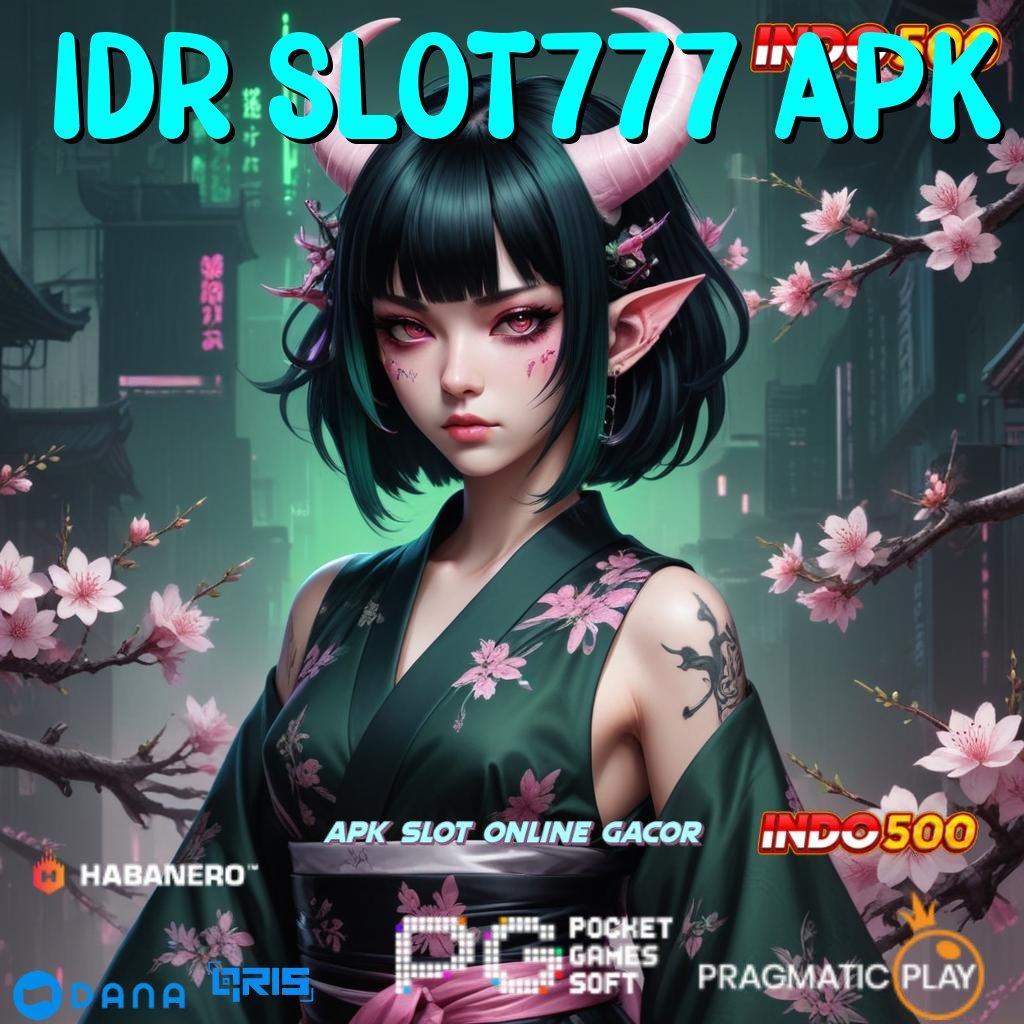 Idr Slot777 Apk