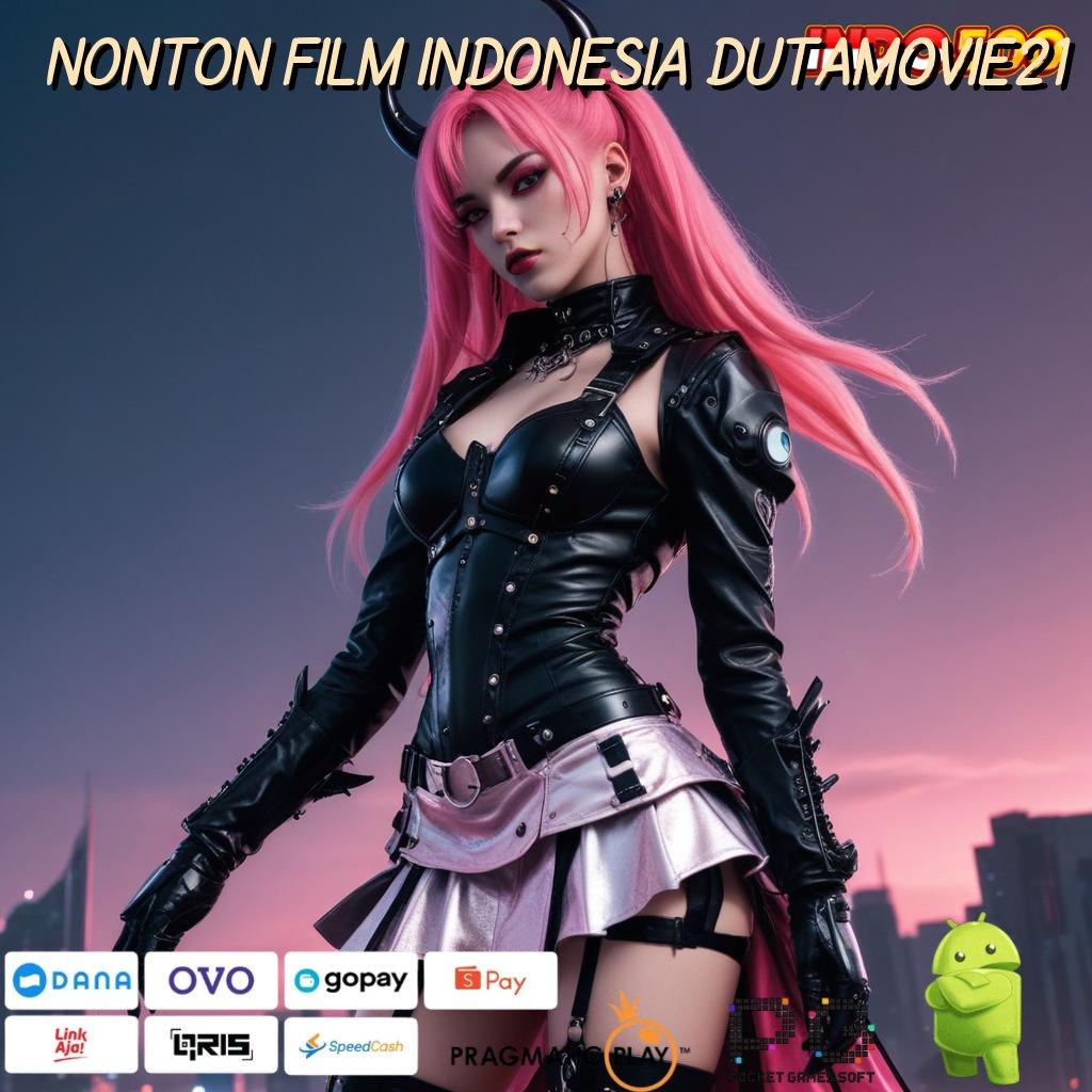 NONTON FILM INDONESIA DUTAMOVIE21 Potensi Maksimal Dengan Taktik Terbaik Deposit