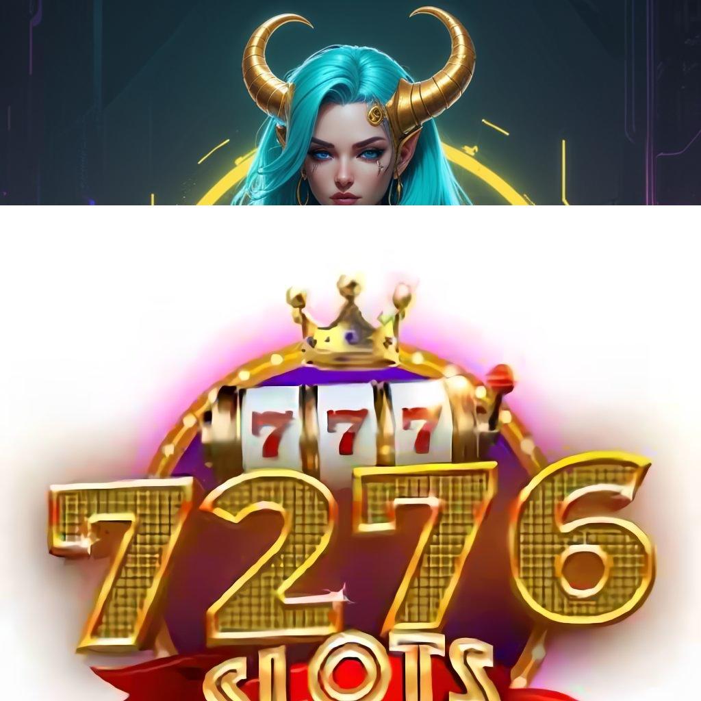 7276 SLOTS ⚡ mudah maxwin langsung viral unggul peluang