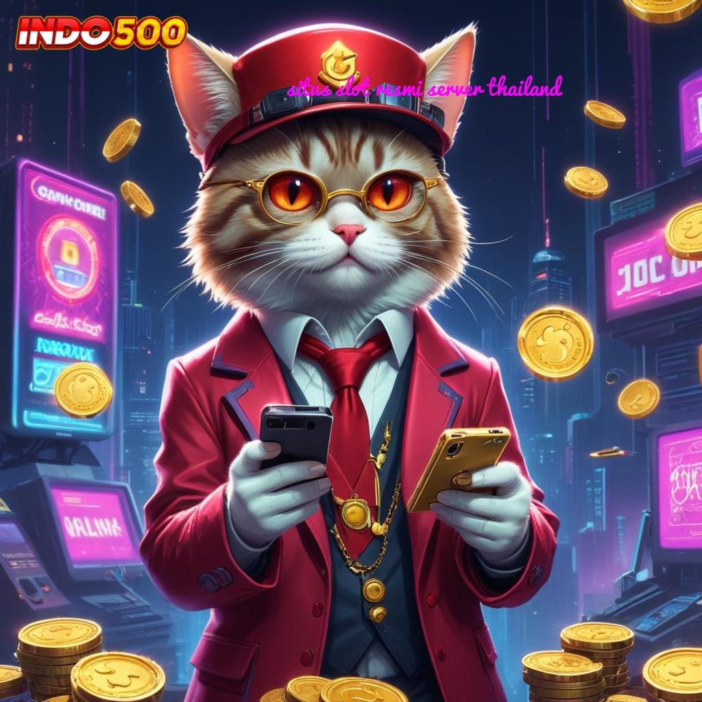 SITUS SLOT RESMI SERVER THAILAND 🐉 Hadiah Tak Terduga dari Slot Server Terdepan