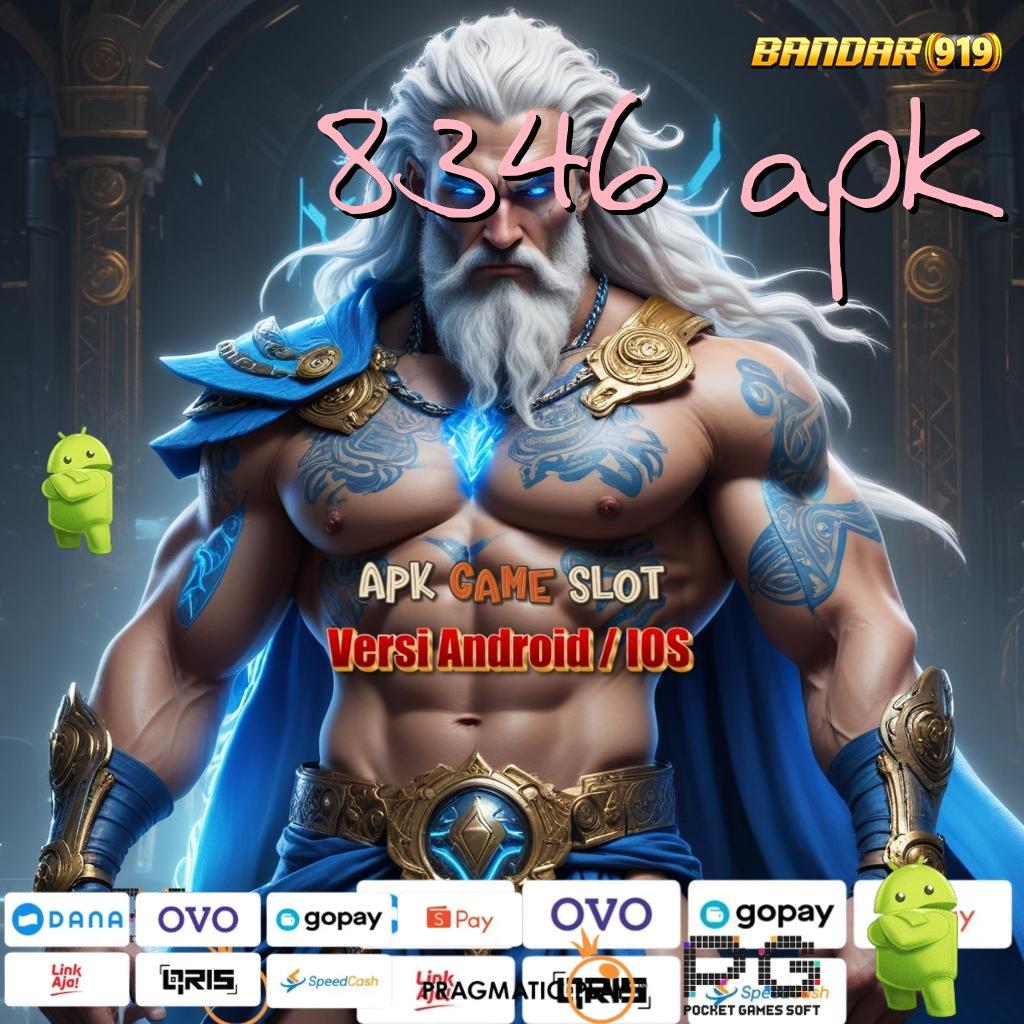 8346 APK , Mulai Kaya Slot Game Uang Asli Android