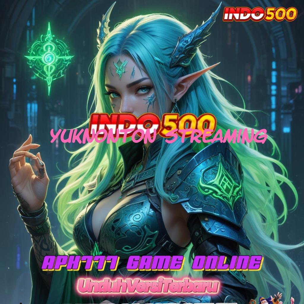 YUKNONTON STREAMING 🎮 Fitur Baru untuk Keuntungan Tanpa Henti