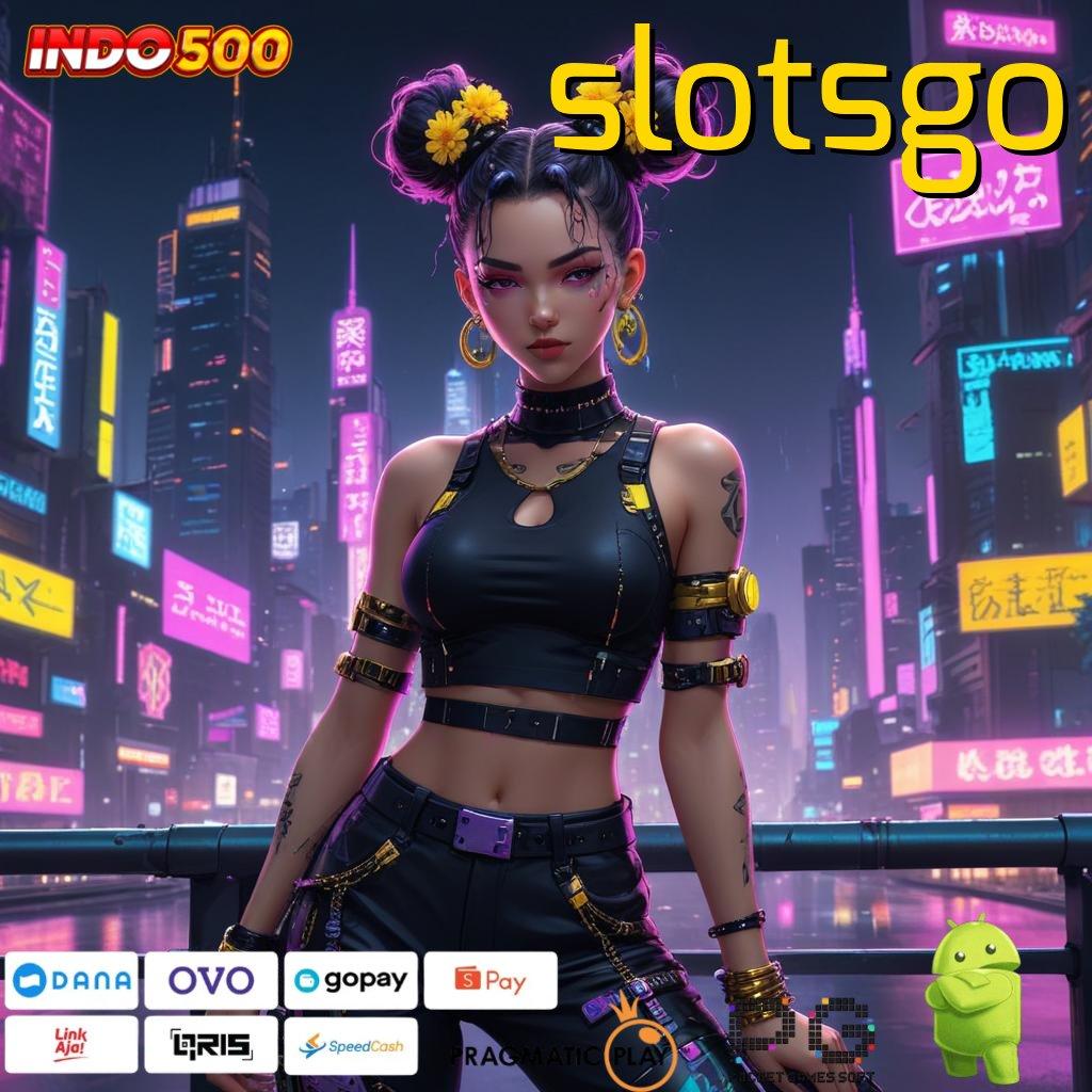 SLOTSGO Versi Jackpot Instan Terpercaya