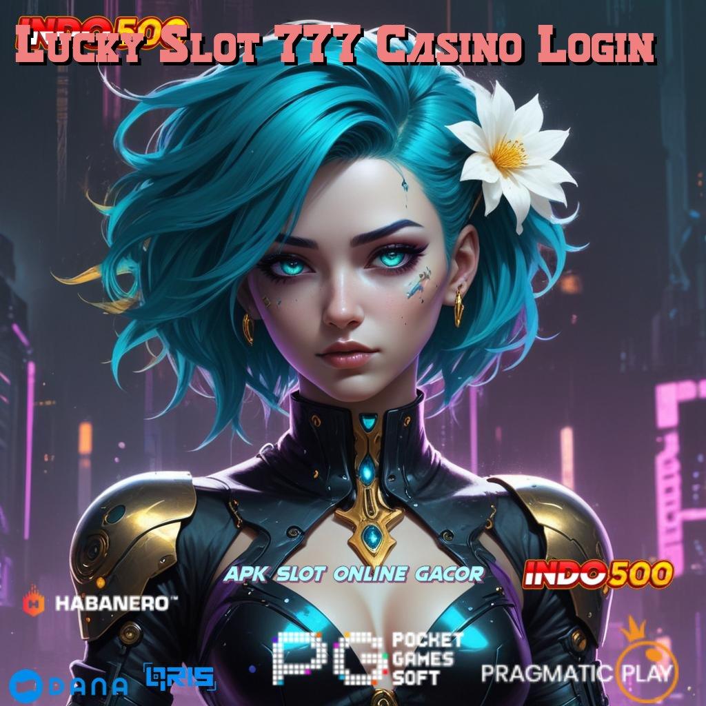 Lucky Slot 777 Casino Login