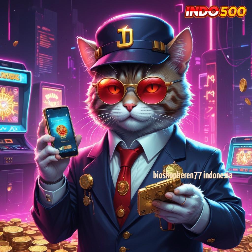 BIOSKOPKEREN77 INDONESIA ➽ Kunci Bonus Slot Tanpa Transfer Dana Apk