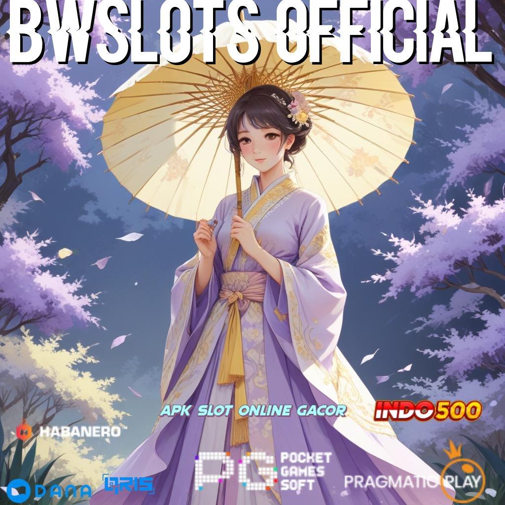 Bwslots Official