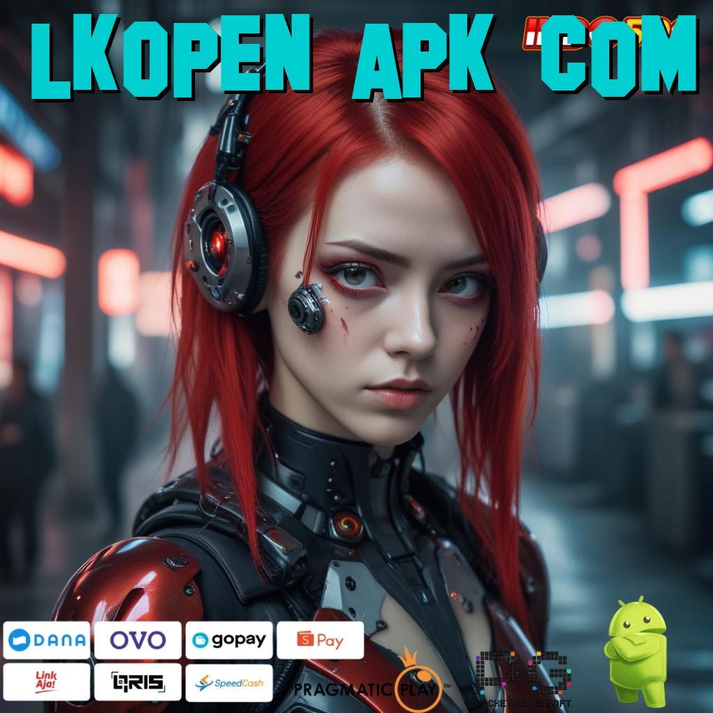 LKOPEN APK COM masa depan cerah