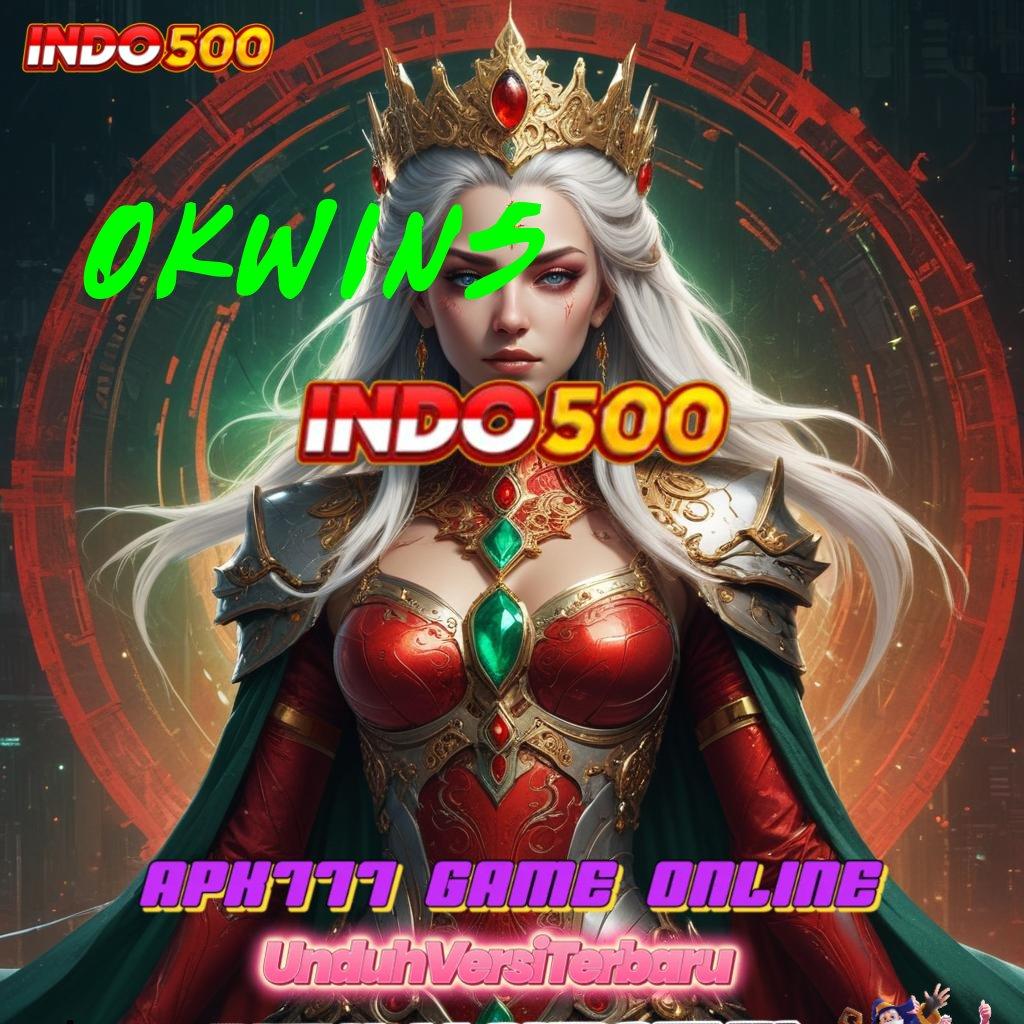 OKWIN5 🎮 depo mudah skill dan rejeki di tangan anda