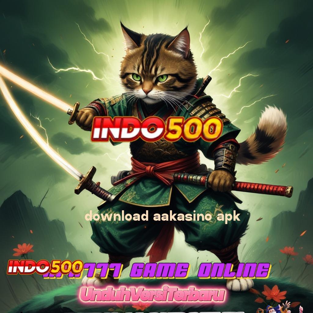 DOWNLOAD AAKASINO APK 🥇 Bonus APK Pembaruan 76