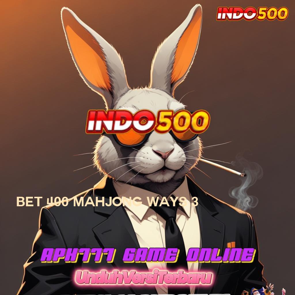 BET 400 MAHJONG WAYS 3 ➽ laman informasi teknologi android ios laptop