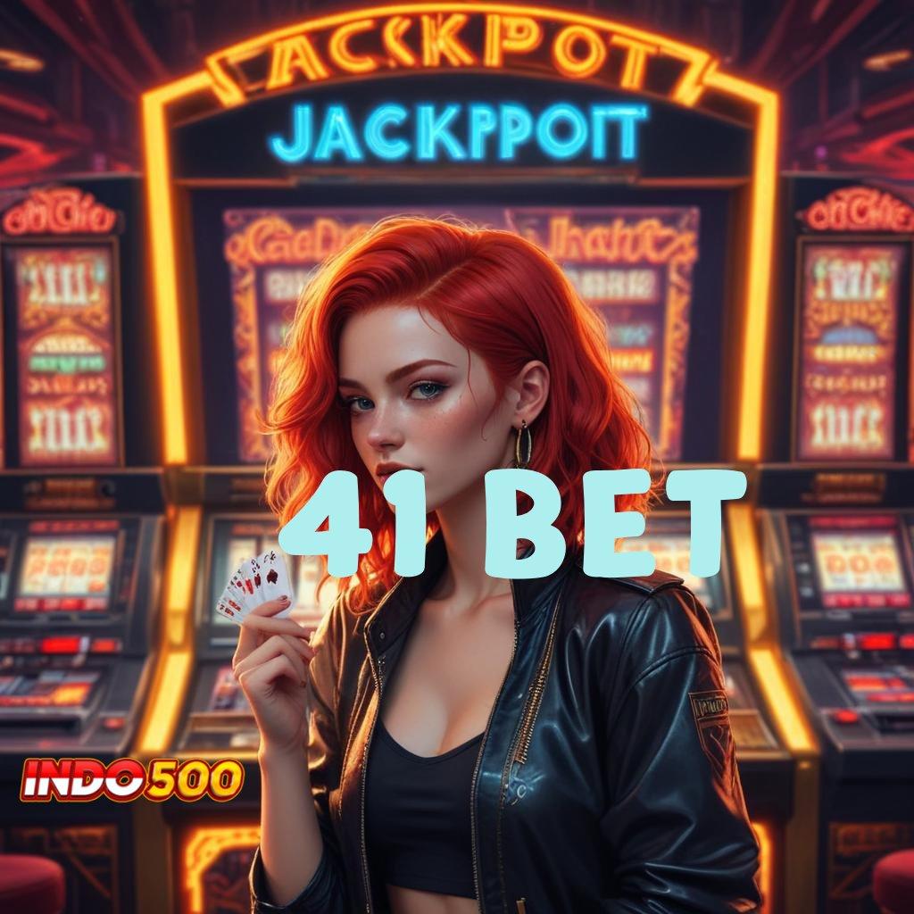 41 BET # Penarikan Cepat dan Gampang Slot Gacor 2025, Jackpot Melimpah Ruah!