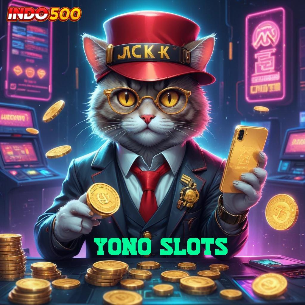 YONO SLOTS 🎮 baru gabung dengan fitur terkini untuk menang maksimal