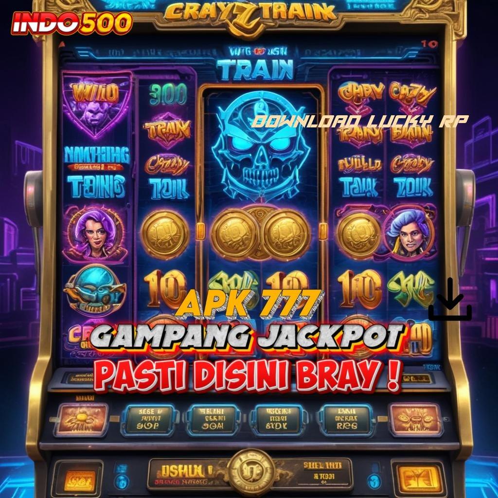 DOWNLOAD LUCKY RP ≫ Bonus Langsung Valid Versi 5.74