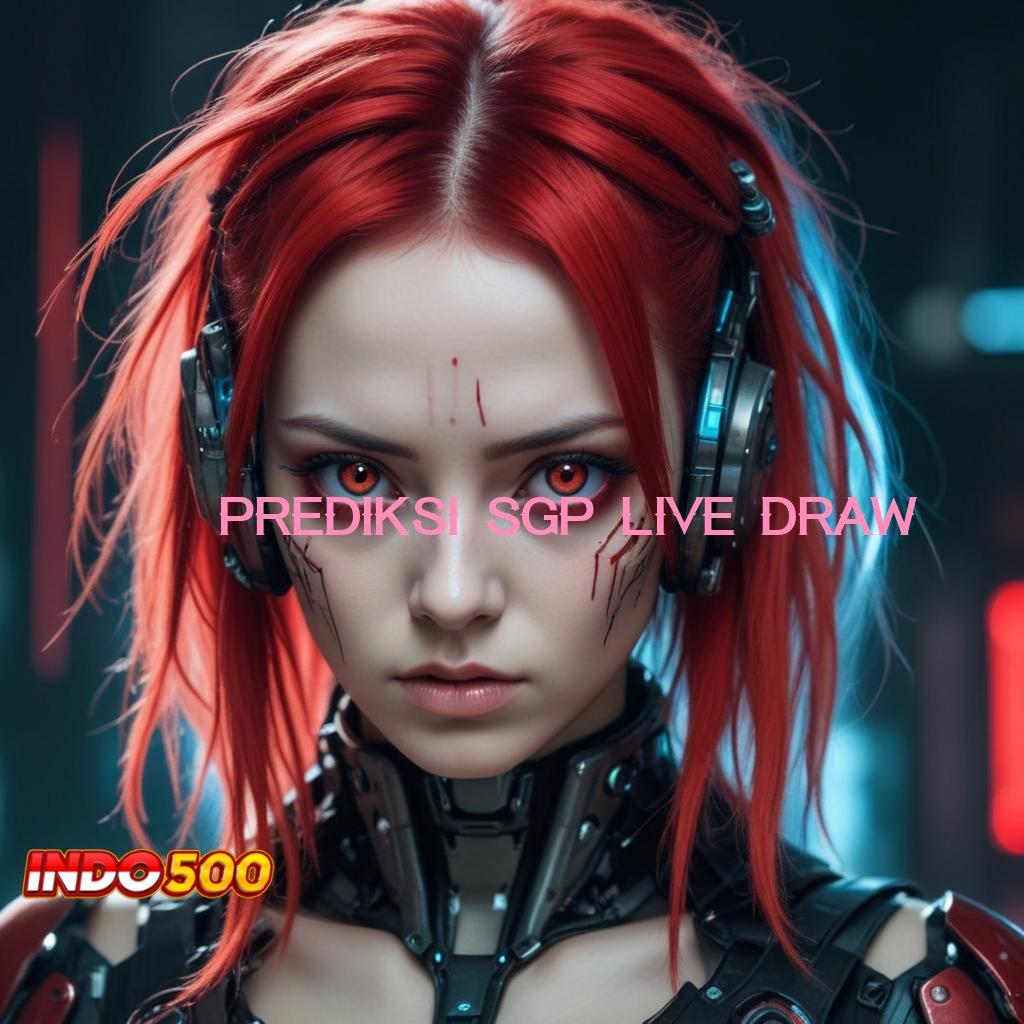 PREDIKSI SGP LIVE DRAW Sekarang Keluar Jalur Pundi-pundi