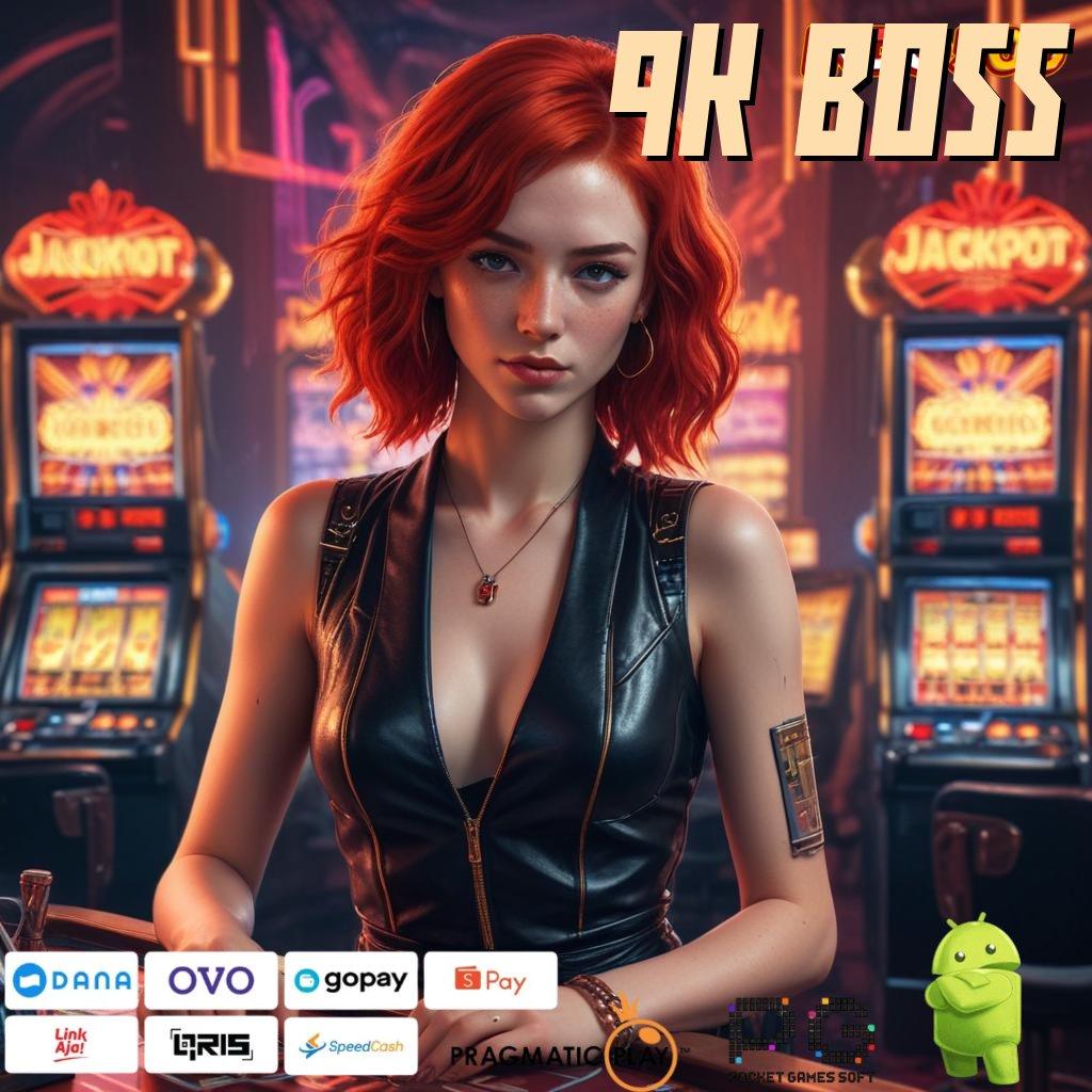 9K BOSS ➤ Dp Linkaja Idr 5 APK Slot Gacor Terbaru, Seru Tanpa Henti!