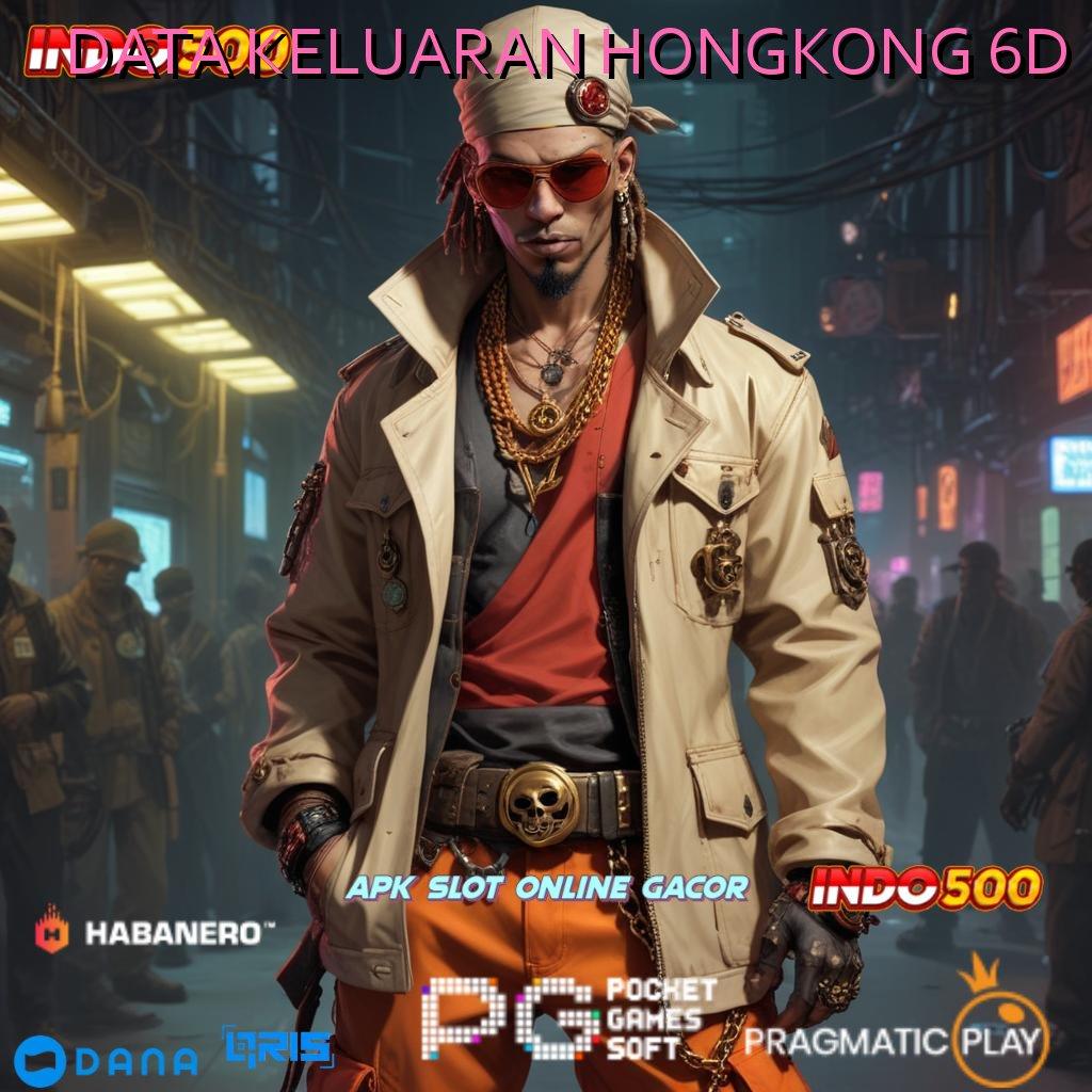 DATA KELUARAN HONGKONG 6D ➤ game dengan slot pilihan anti lag